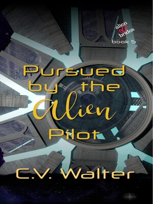 cover image of Pursued by the Alien Pilot